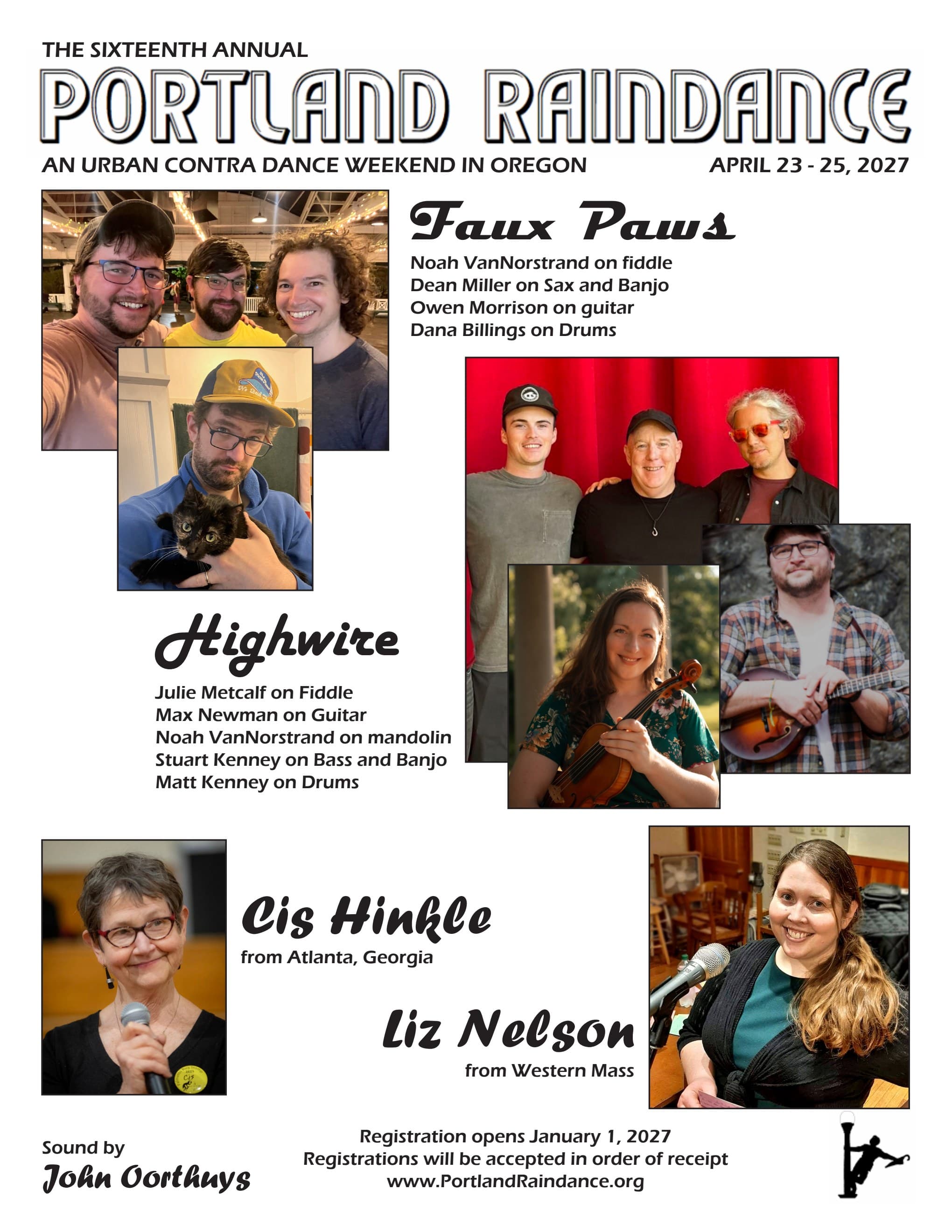 Flyer for the sixteenth annual Portland Raindance, an urban contra dance weekend in Oregon, April 23-25, 2027. Music by Faux Paws (Noah VanNorstrand on fiddle, Dean Miller on sax and banjo, Owen Morrison on guitar, Dana Billings on drums) and Highwire (Julie Metcalf on fiddle, Max Newman on guitar, Noah VanNorstrand on mandolin, Stuart Kenney on bass and banjo, Matt Kenney on drums). Calling by Cis Hinkle from Atlanta, Georgia, and Liz Nelson from Western Mass. Sound by John Oorthuys. Registration opens January 1st; registrations will be accepted in order of receipt.